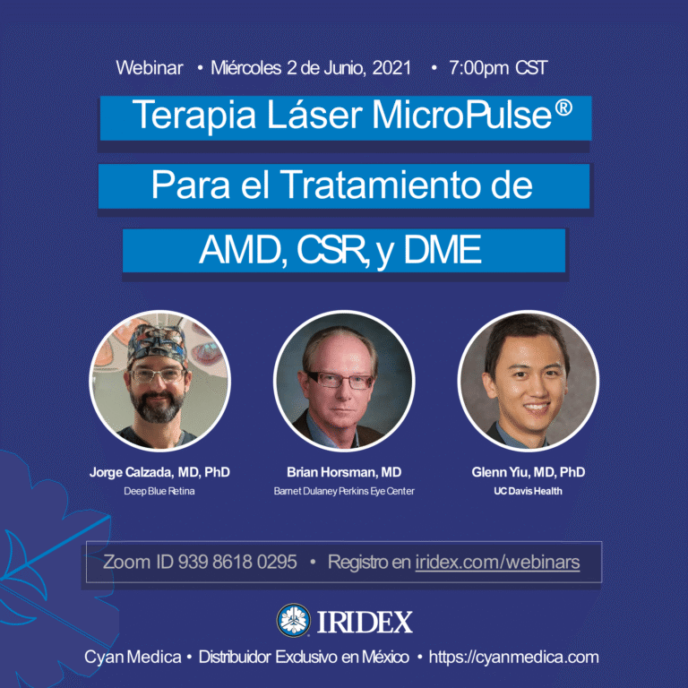 Webinar Iridex: Terapia Láser MicroPulse® para el tratamiento de AMD, CSR y DME.