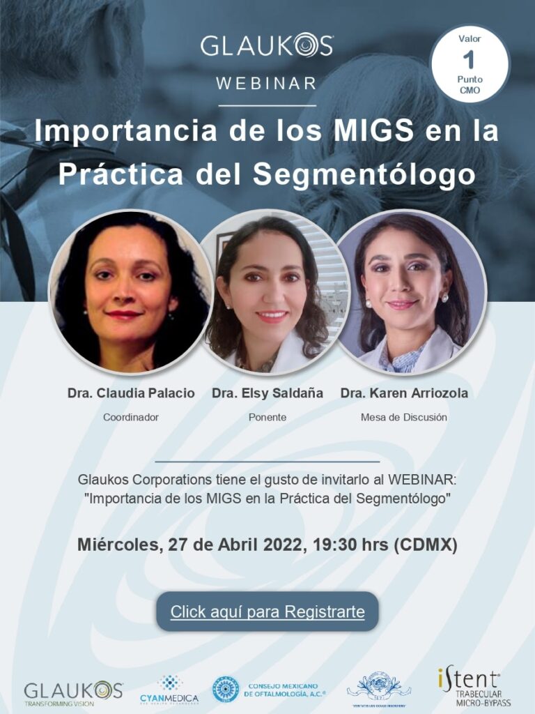 Webinar de Glaukos: Importancia de los MIGS en la Práctica del Segmentólogo