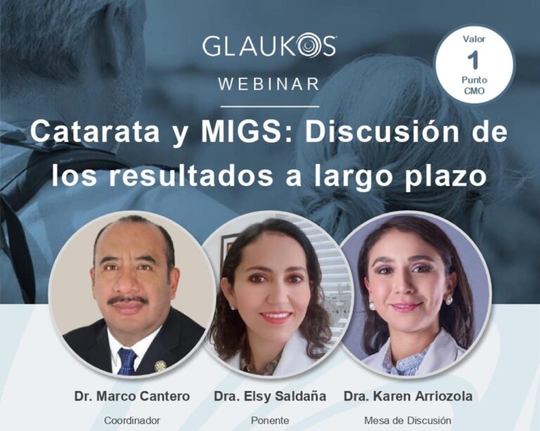 Webinar: Catarata y MIGS: Discusión de los resultados a largo plazo