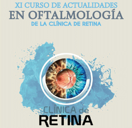 XI CURSO DE ACTUALIDADES EN OFTALMOLOGÍA DE LA CLÍNICA DE RETINA