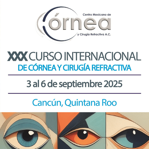 XXX CURSO INTERNACIONAL DE CÓRNEA Y CIRUGÍA REFRACTIVA 2025
