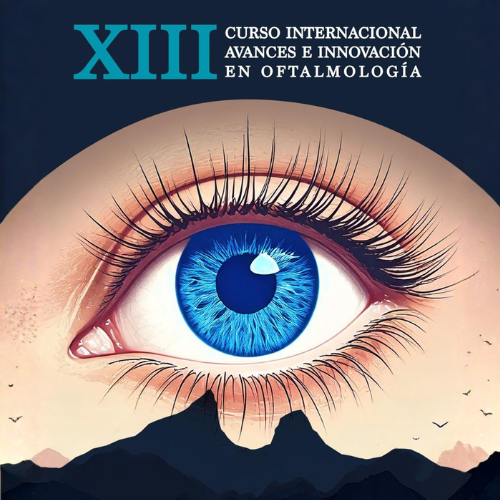 XIII Curso Internacional Avances e Innovación en Oftalmología